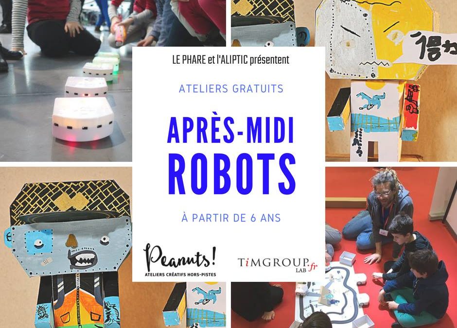 20 juin 2018 – ANNI LE PHARE #5 – Après-midi Robots